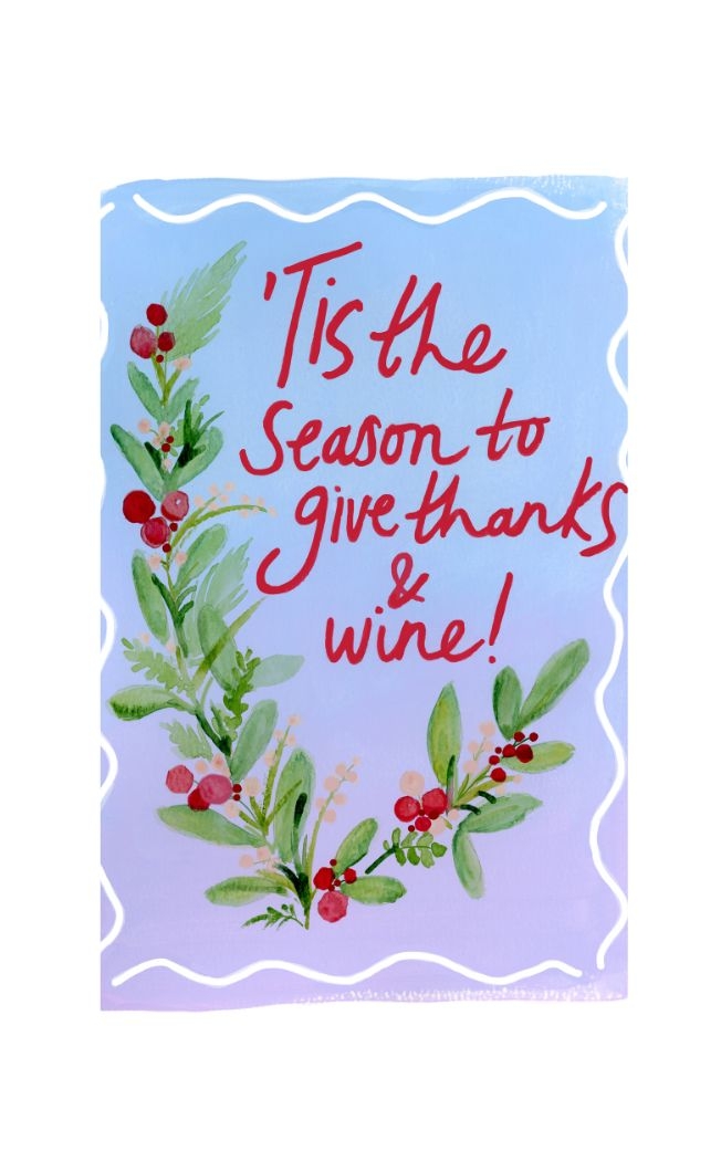 Greeting Card - Tis the season to give thanks and wine